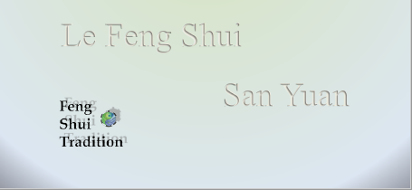 Feng Shui Traditionnel – San Yuan – à distance